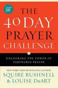 The 40 Day Prayer Challenge : Unlocking the Power of Partnered Prayer