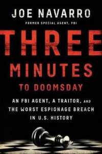 Three Minutes to Doomsday : An Agent, a Traitor, and the Worst Espionage Breach in U.S. History