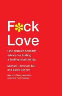 F*ck Love : One Shrink's Sensible Advice for Finding a Lasting Relationship