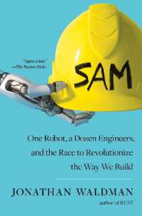 SAM : One Robot, a Dozen Engineers, and the Race to Revolutionize the Way We Build