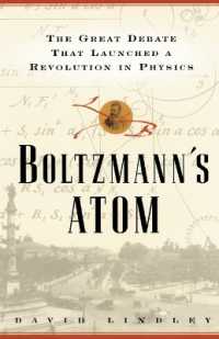 Boltzmanns Atom : The Great Debate That Launched a Revolution in Physics