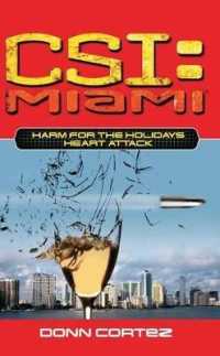 Csi: Miami: Harm for the Holidays: Heart Attack (Csi: Miami)