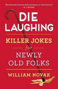 Die Laughing : Killer Jokes for Newly Old Folks