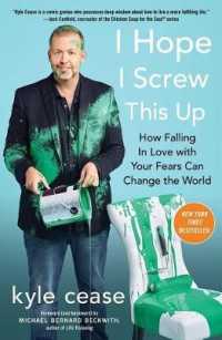 I Hope I Screw This Up : How Falling in Love with Your Fears Can Change the World (I Hope I Screw This Up)