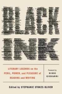 Black Ink : Literary Legends on the Peril， Power， and Pleasure of Reading and Writing