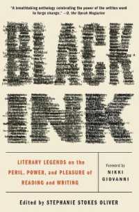 Black Ink : Literary Legends on the Peril, Power, and Pleasure of Reading and Writing