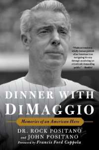 Dinner with DiMaggio : Memories of an American Hero