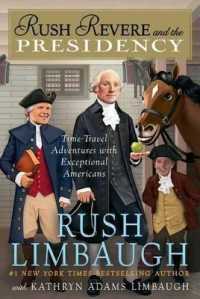 Rush Revere and the Presidency (Rush Revere)