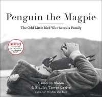 Penguin the Magpie : The Odd Little Bird Who Saved a Family