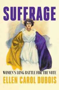 Suffrage : Women's Long Battle for the Vote -- Hardback