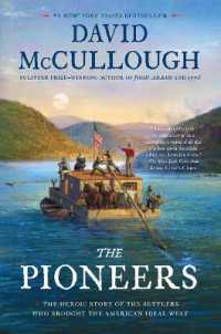 The Pioneers : The Heroic Story of the Settlers Who Brought the American Ideal West