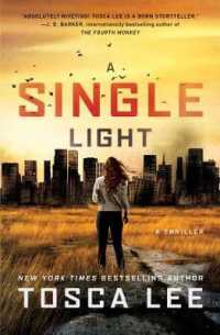 A Single Light : A Thriller (The Line between)