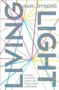 Living Light : The Art of Using Light for Health and Happiness