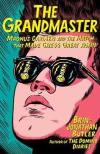 The Grandmaster : Magnus Carlsen and the Match That Made Chess Great Again