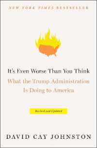 It's Even Worse than You Think : What the Trump Administration Is Doing to America