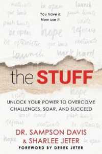 The Stuff : Unlock Your Power to Overcome Challenges, Soar, and Succeed