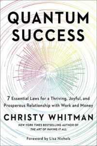Quantum Success : 7 Essential Laws for a Thriving, Joyful, and Prosperous Relationship with Work and Money