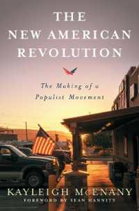 The New American Revolution : The Making of a Populist Movement