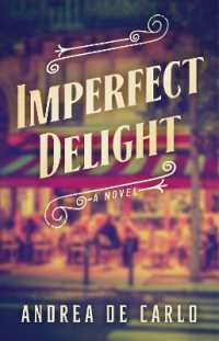 Imperfect Delight : A Novel