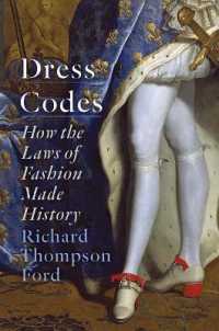 Dress Codes : How the Laws of Fashion Made History