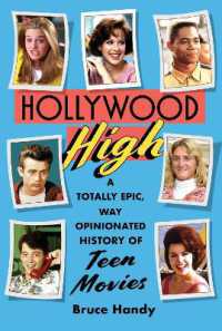 Hollywood High : A Totally Epic, Way Opinionated History of Teen Movies