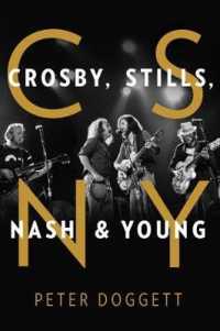 CSNY : Crosby， Stills， Nash and Young