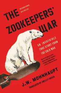 The Zookeepers' War : An Incredible True Story from the Cold War