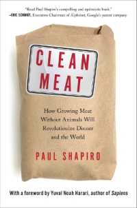 Clean Meat : How Growing Meat without Animals Will Revolutionize Dinner and the World