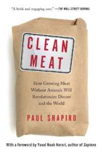 Clean Meat : How Growing Meat without Animals Will Revolutionize Dinner and the World
