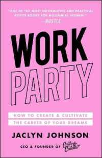 Workparty : How to Create & Cultivate the Career of Your Dreams