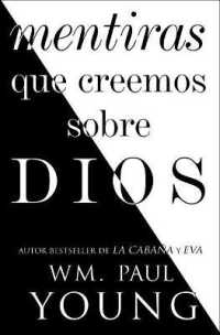 Mentiras Que Creemos Sobre Dios (Lies We Believe about God Spanish Edition) (Atria Espanol)