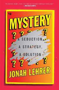 Mystery : A Seduction, a Strategy, a Solution