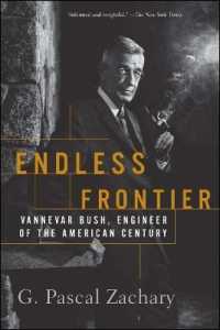 Endless Frontier : Vannevar Bush, Engineer of the American Century