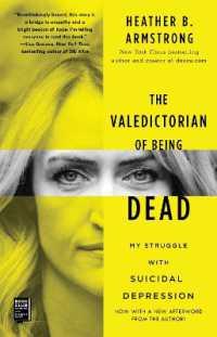 The Valedictorian of Being Dead : My Struggle with Suicidal Depression