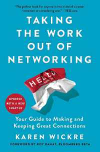 Taking the Work Out of Networking : Your Guide to Making and Keeping Great Connections