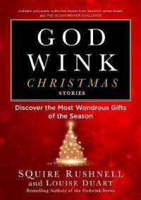 Godwink Christmas Stories : Discover the Most Wondrous Gifts of the Season (The Godwink Series)