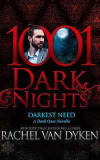 Darkest Need : A Dark Ones Novella (1001 Dark Nights)