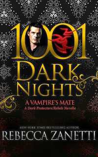 A Vampire's Mate : A Dark Protectors/Rebels Novella (1001 Dark Nights)