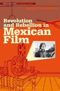 Revolution and Rebellion in Mexican Film (Topics and Issues in National Cinema)