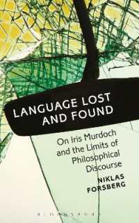Language Lost and Found : On Iris Murdoch and the Limits of Philosophical Discourse