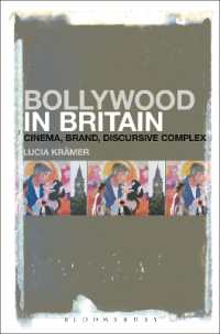 Bollywood in Britain : Cinema, Brand, Discursive Complex