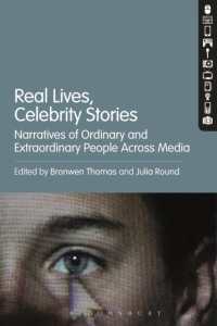 一般人・セレブリティのナラティブとメディア<br>Real Lives, Celebrity Stories : Narratives of Ordinary and Extraordinary People Across Media