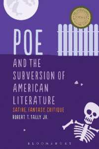ポーとアメリカ文学の転覆<br>Poe and the Subversion of American Literature : Satire, Fantasy, Critique
