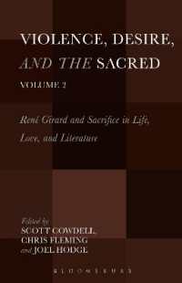 Violence, Desire, and the Sacred, Volume 2 : René Girard and Sacrifice in Life, Love and Literature