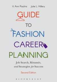 Guide to Fashion Career Planning : Job Search, Resumes and Strategies for Success （2ND）