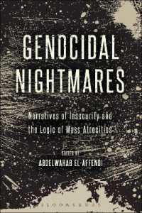 Genocidal Nightmares : Narratives of Insecurity and the Logic of Mass Atrocities