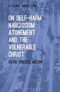 On Self-Harm, Narcissism, Atonement, and the Vulnerable Christ (Reading Augustine)