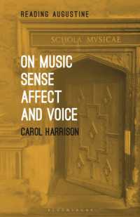 アウグスティヌスにおける音楽・感覚・情動・声<br>On Music, Sense, Affect and Voice (Reading Augustine)