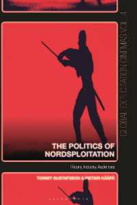 The Politics of Nordsploitation : History, Industry, Audiences (Global Exploitation Cinemas)