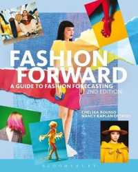 Fashion Forward : A Guide to Fashion Forecasting （2ND）